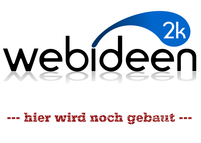 www.webideen2k.de - hier wird noch gebaut!